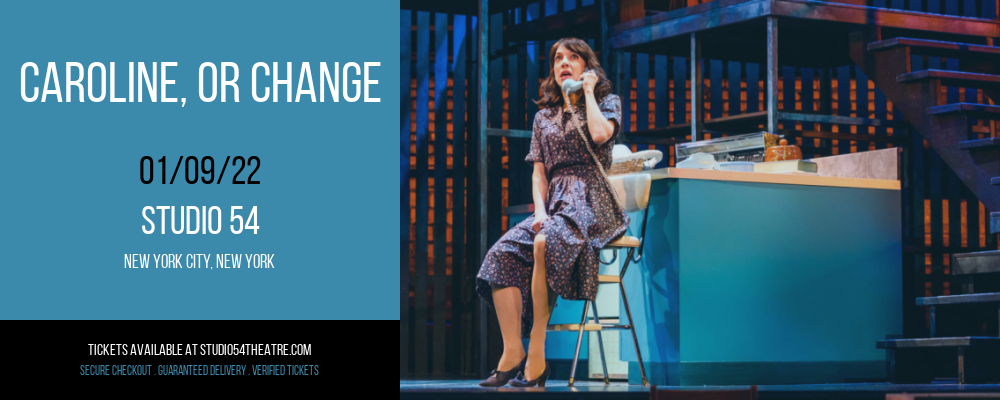 Caroline, Or Change at Studio 54 tickets Caroline, Or Change at Studio 54